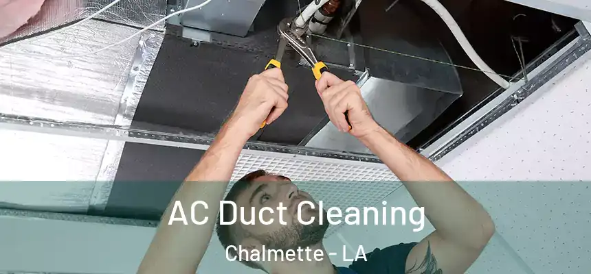  AC Duct Cleaning Chalmette - LA